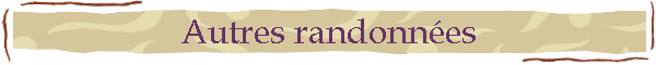 Autres randonnes
